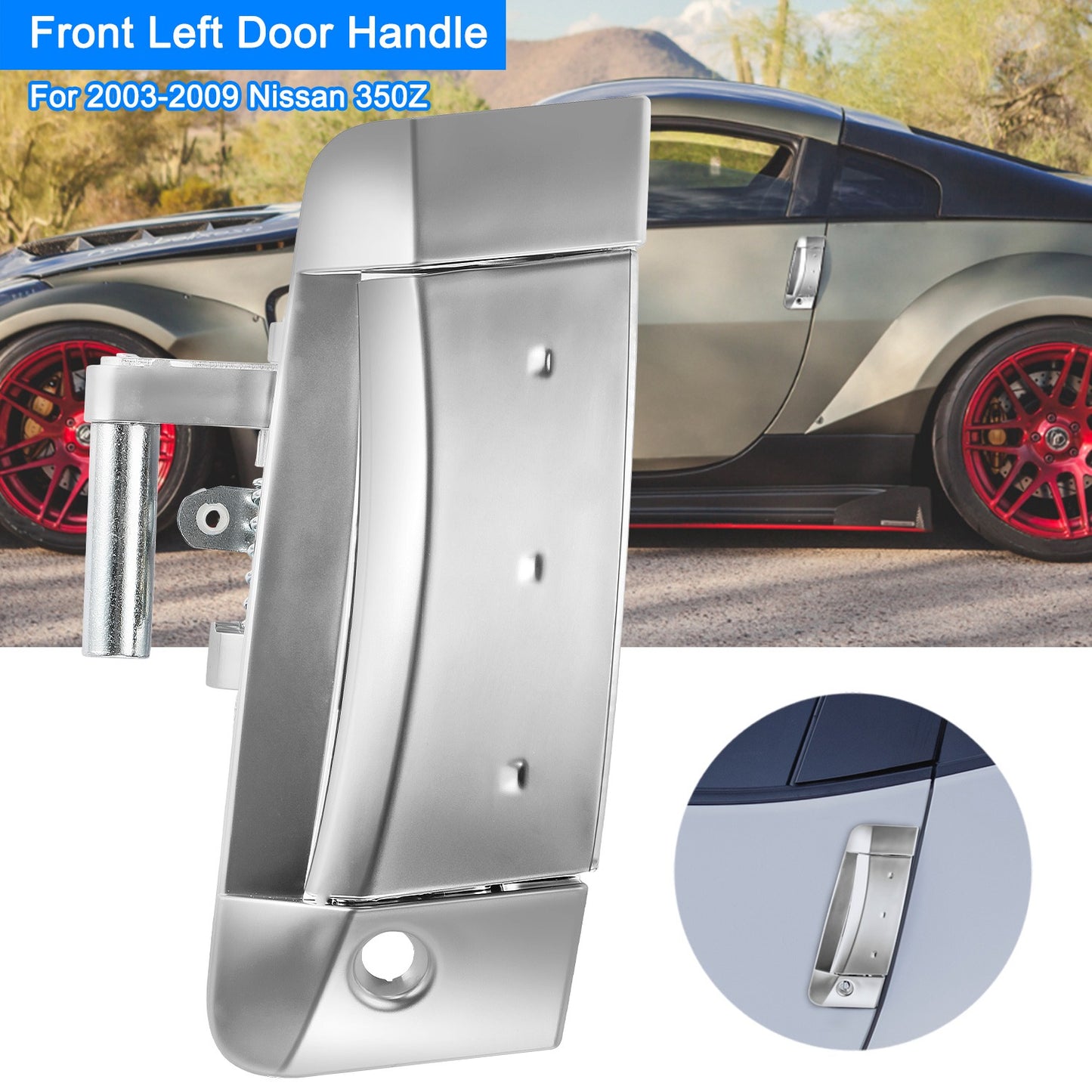 Driver Side Exterior Door Handle for Nissan 350Z 2003-2009